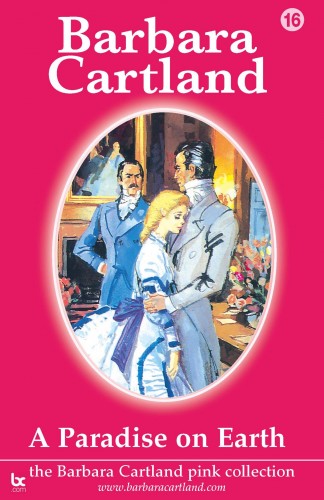 Barbara Cartland - A Paradise On Earth [eKönyv: epub, mobi]