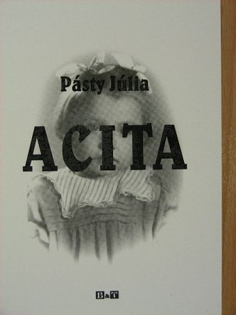 Pásty Júlia - Acita [antikvár]