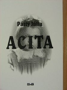 Pásty Júlia - Acita [antikvár]