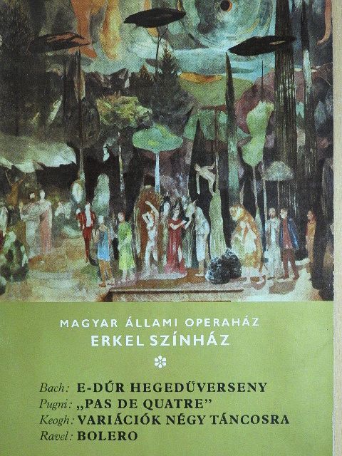 Maácz László - Bach: E-dúr hegedűverseny/Pugni: "Pas de Quatre"/Keogh: Variációk négy táncosra/Ravel: Bolero [antikvár]