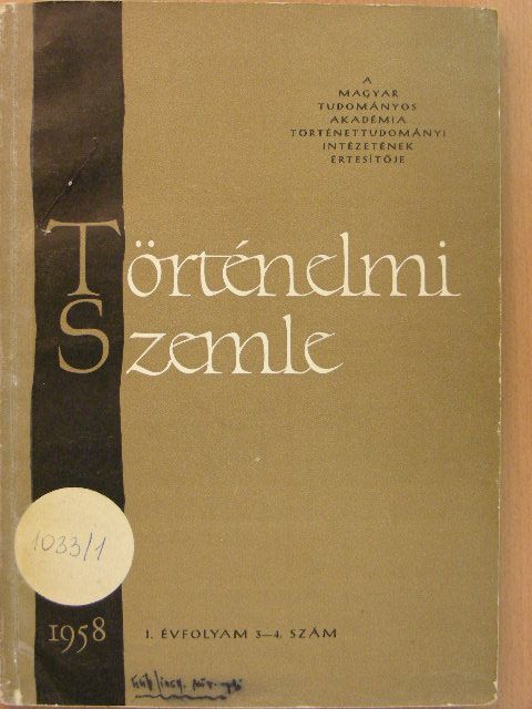 Bartha Antal - Történelmi Szemle 1958/3-4. [antikvár]