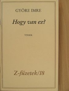 Györe Imre - Hogy van ez? [antikvár]