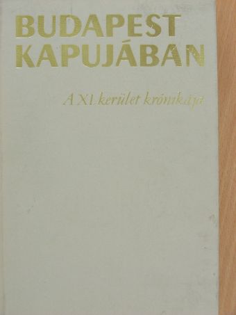 Baktai Ferenc - Budapest kapujában [antikvár]
