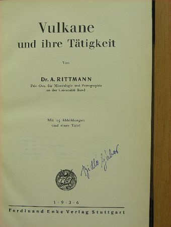 Dr. A. Rittmann - Vulkane und ihre Tätigkeit [antikvár]