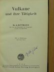 Dr. A. Rittmann - Vulkane und ihre Tätigkeit [antikvár]
