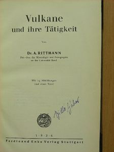 Dr. A. Rittmann - Vulkane und ihre Tätigkeit [antikvár]