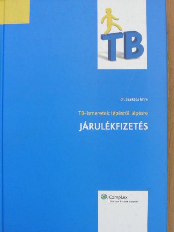 Dr. Szakács Imre - Járulékfizetés [antikvár]