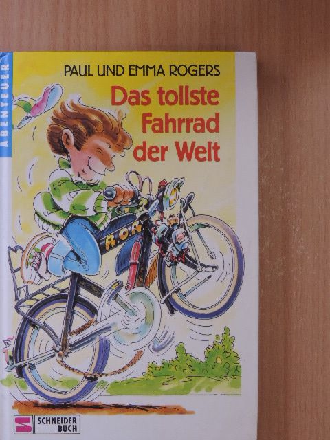 Emma Rogers - Das tollste Fahrrad der Welt [antikvár]