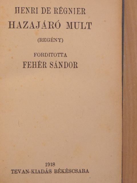 Henri de Régnier - Hazajáró mult [antikvár]