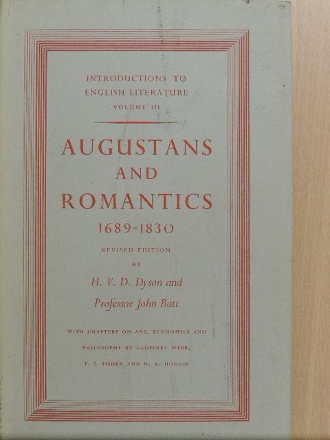 F. J. Fisher - Augustans and Romantics [antikvár]