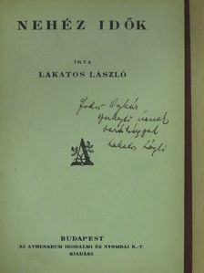 Lakatos László - Nehéz idők (dedikált példány) [antikvár]