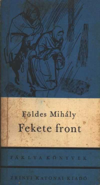 Földes Mihály - Fekete front [antikvár]