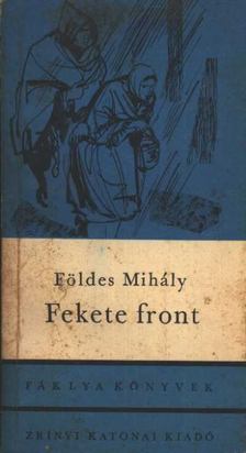 Földes Mihály - Fekete front [antikvár]
