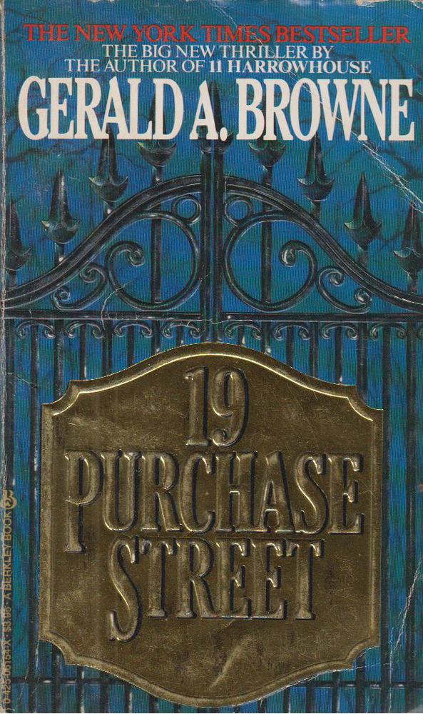 Gerald A. Browne - 19 Purchase Street [antikvár]
