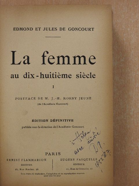 Edmond De Goncourt - La femme au dix-huitiéme siécle I-II. [antikvár]