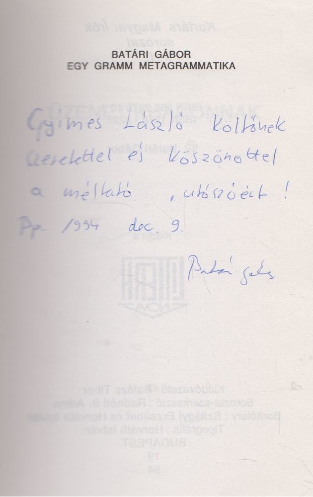 Batári Gábor - Egy gramm metagrammatika (dedikált) [antikvár]