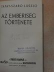 Tápay-Szabó László - Az emberiség története [antikvár]