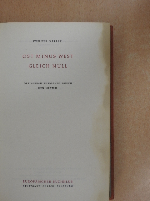 Werner Keller - Ost Minus West gleich Null [antikvár]