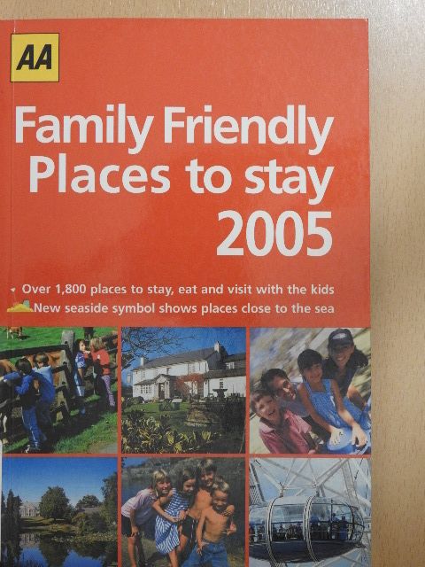 Family Friendly Places to stay 2005 [antikvár]