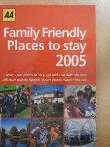 Family Friendly Places to stay 2005 [antikvár]
