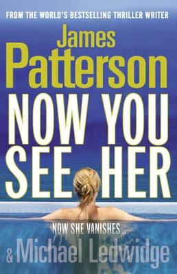 James Patterson - Now You See Her [antikvár]
