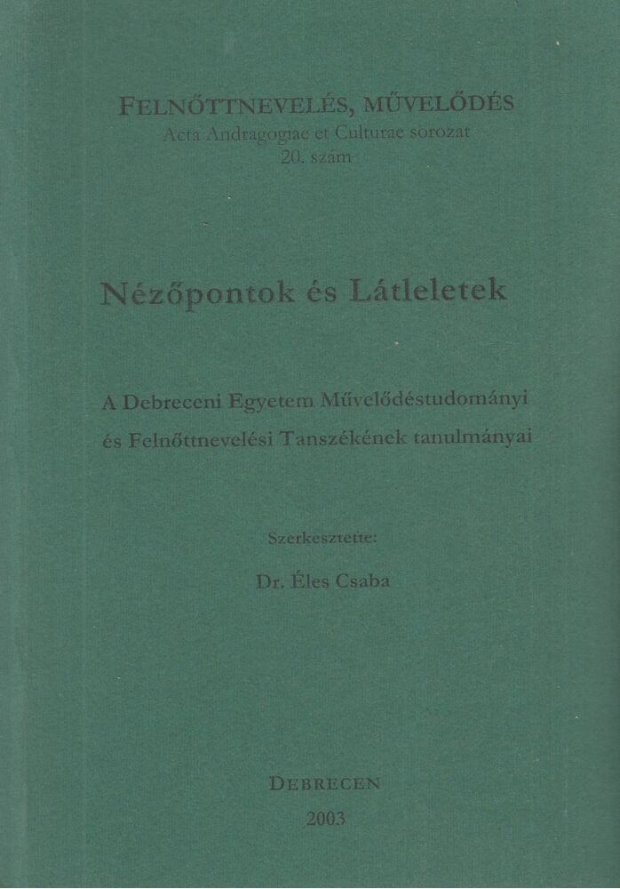 Éles Csaba - Nézőpontok és Látleletek [antikvár]