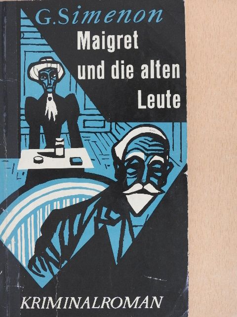 Georges Simenon - Maigret und die alten Leute [antikvár]