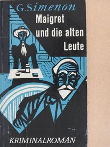 Georges Simenon - Maigret und die alten Leute [antikvár]