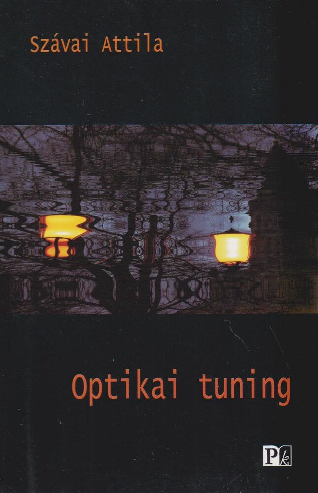 Szávai Attila - Optikai tuning [antikvár]
