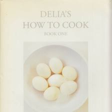 SMITH, DELIA - Delia's How To Cook: Book One [antikvár]