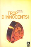 GRATRIX, DAWSON - Trop d' innocents! [antikvár]