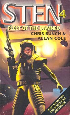 Bunch, Chris, Cole, Allan - STEN 4: Fleet of the Damned [antikvár]
