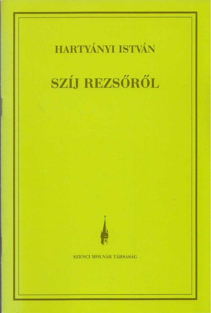 Hartyányi István - Szíj Rezsőről [antikvár]