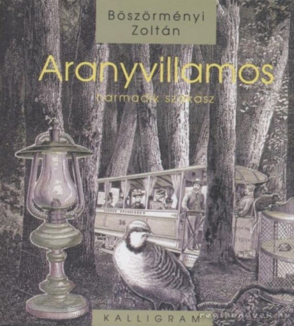 Böszörményi Zoltán - Aranyvillamos [antikvár]