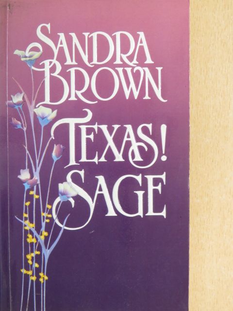 Sandra Brown - Texas! Sage [antikvár]