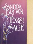 Sandra Brown - Texas! Sage [antikvár]