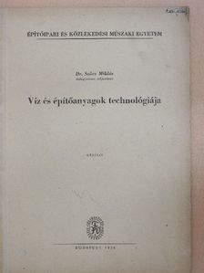 Dr. Szűcs Miklós - Víz és építőanyagok technológiája [antikvár]