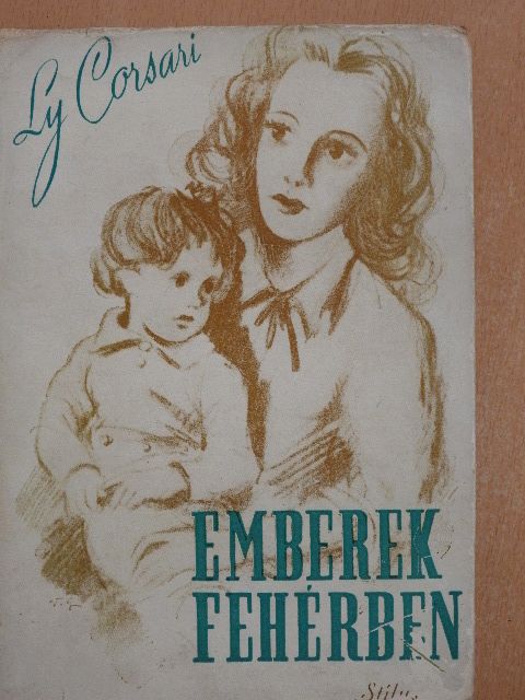 Ly Corsari - Emberek fehérben [antikvár]
