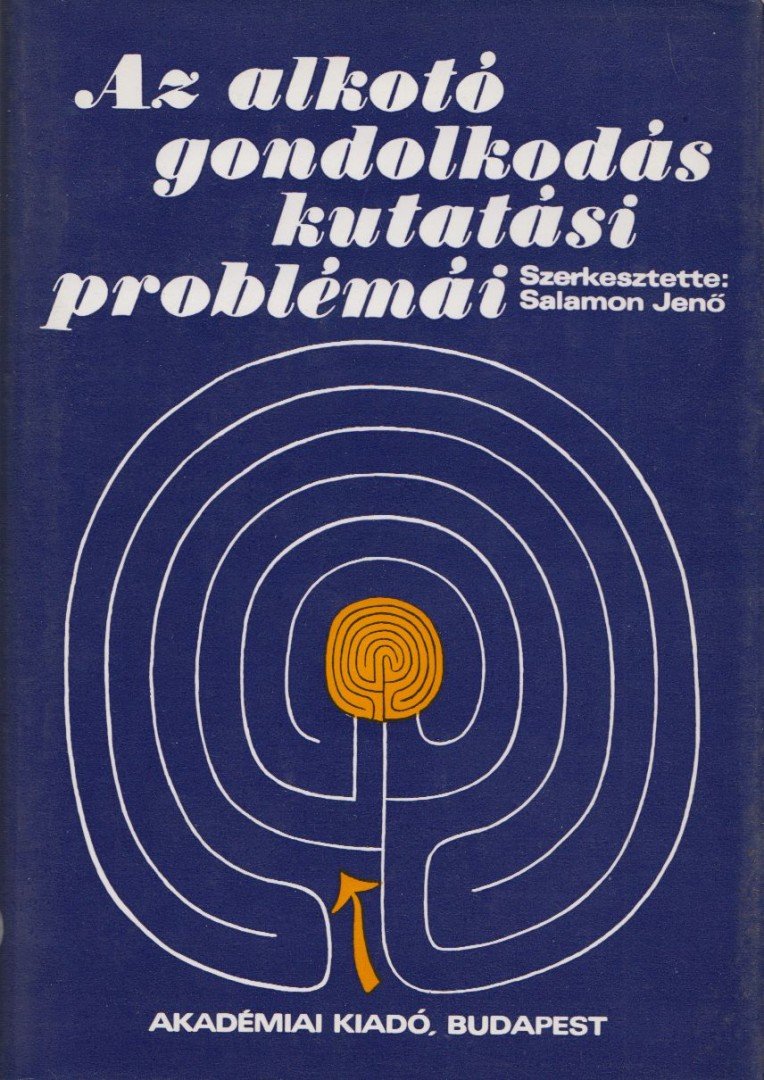 Salamon Jenő - Az alkotó gondolkodás kutatási problémái [antikvár]