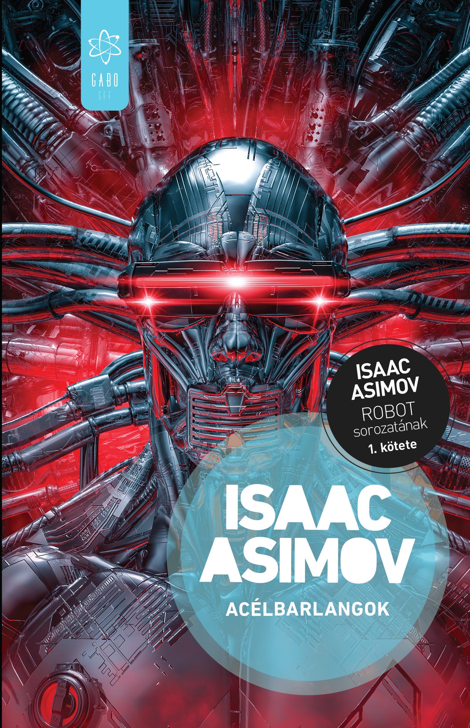 Isaac Asimov - Acélbarlangok [eKönyv: epub, mobi]