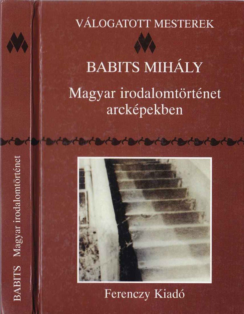 Fráter Zoltán, Babits Mihály - Magyar irodalomtörténet arcképekben [antikvár]