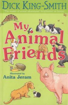 DICK KING-SMITH - My Animal Friends [antikvár]