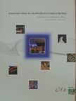 A magyar soros EU-elnökség kulturális értékei [antikvár]