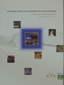 A magyar soros EU-elnökség kulturális értékei [antikvár]