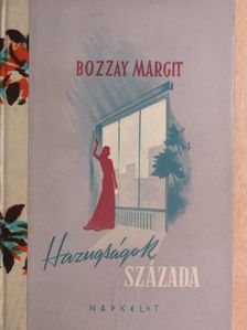 Bozzay Margit - Hazugságok százada [antikvár]