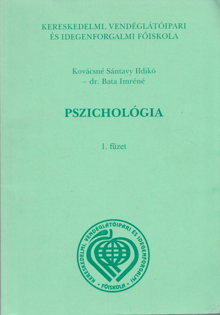 Kovácsné Sántavy Ildikó, Dr. Bata Imréné - Pszichológia 1. füzet [antikvár]