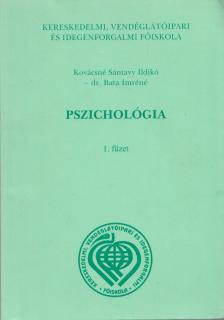 Kovácsné Sántavy Ildikó, Dr. Bata Imréné - Pszichológia 1. füzet [antikvár]