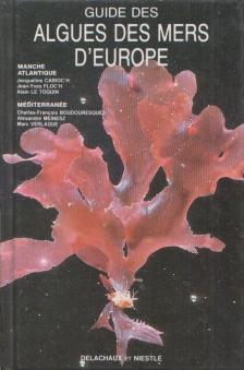 Jacqueline Cabioc'h - Guide des algues des mers d'Europe [antikvár]