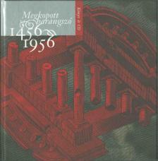 Török Máté - Megkopott harangszó 1456-1956 [antikvár]