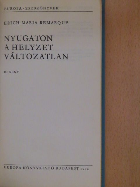 Erich Maria Remarque - Nyugaton a helyzet változatlan [antikvár]